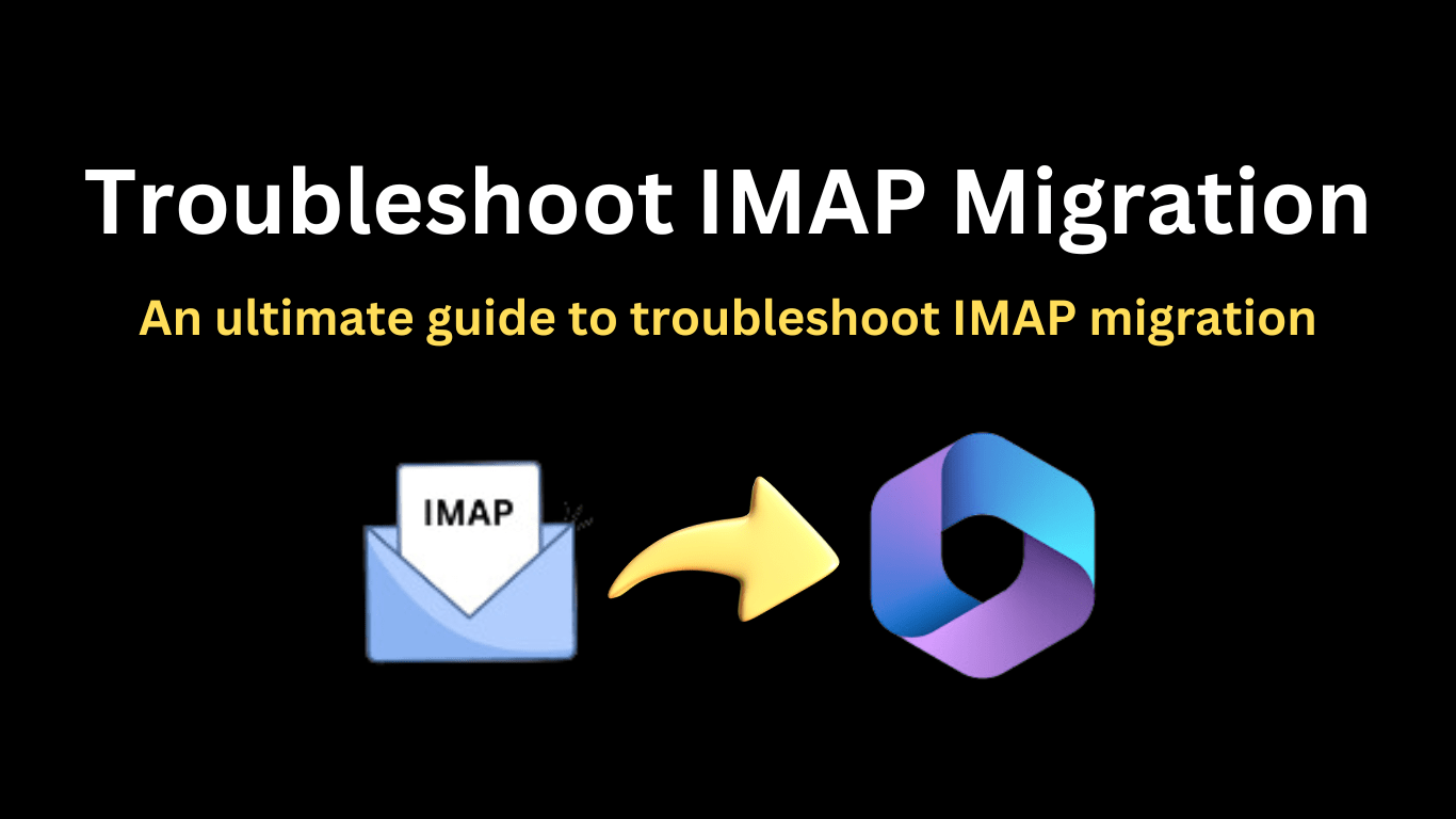 troubleshooting imap migration to office 365