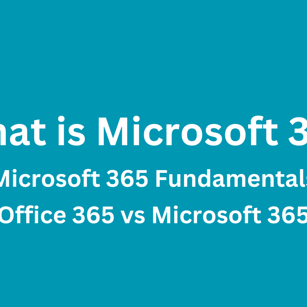 what-is-microsoft-365-office365concepts