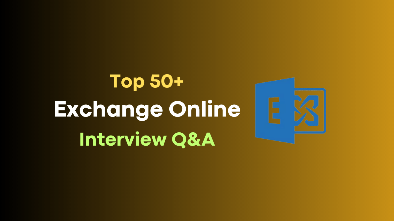 exchange online interview questions and answers