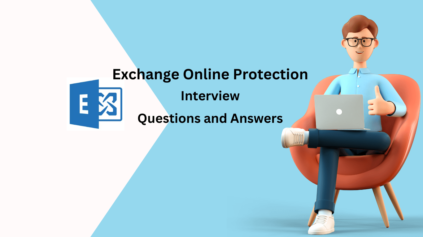 exchange online protection interview questions