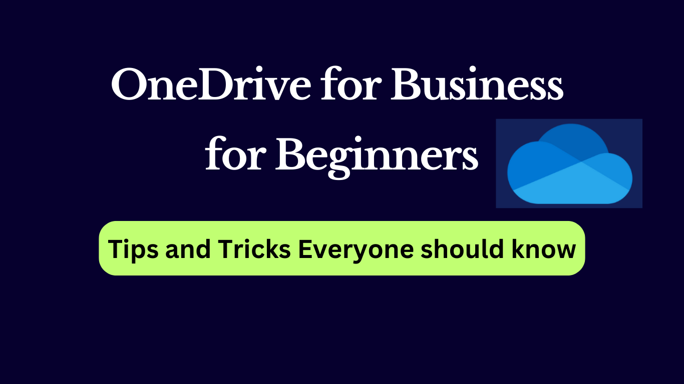 OneDrive for business for Beginners and Experts