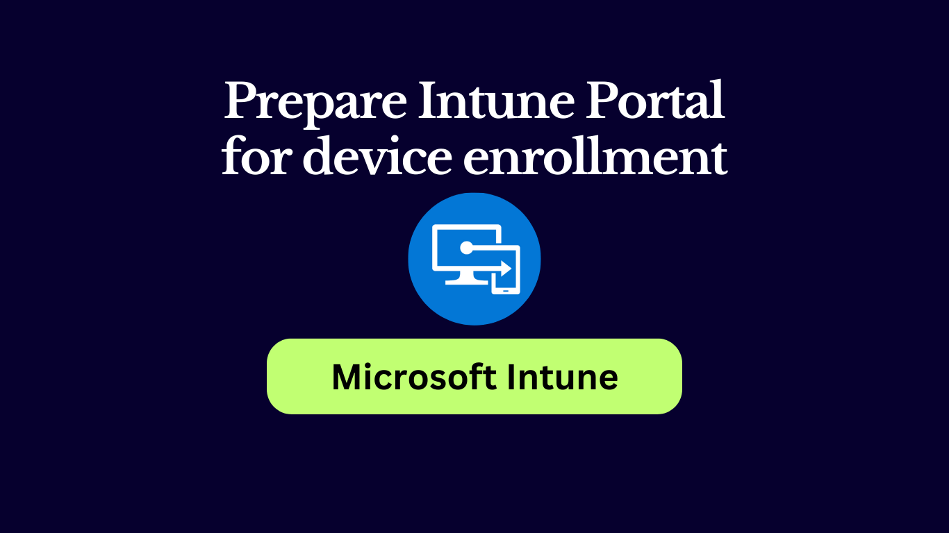 Prepare tenant for device enrollment