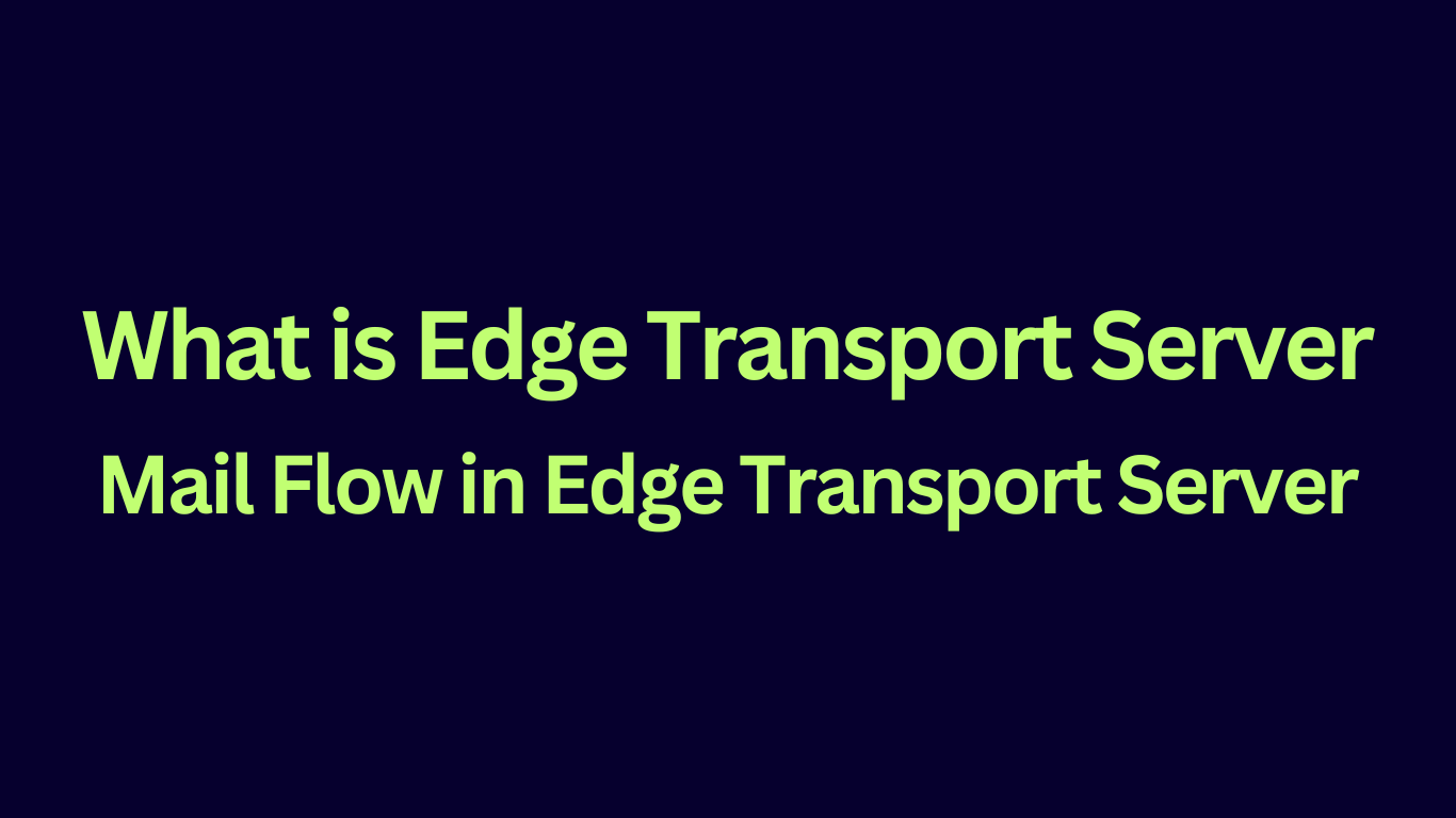 What is Edge Transport Server.