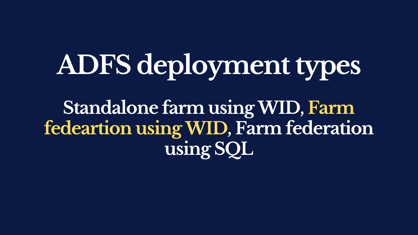 adfs deployment types