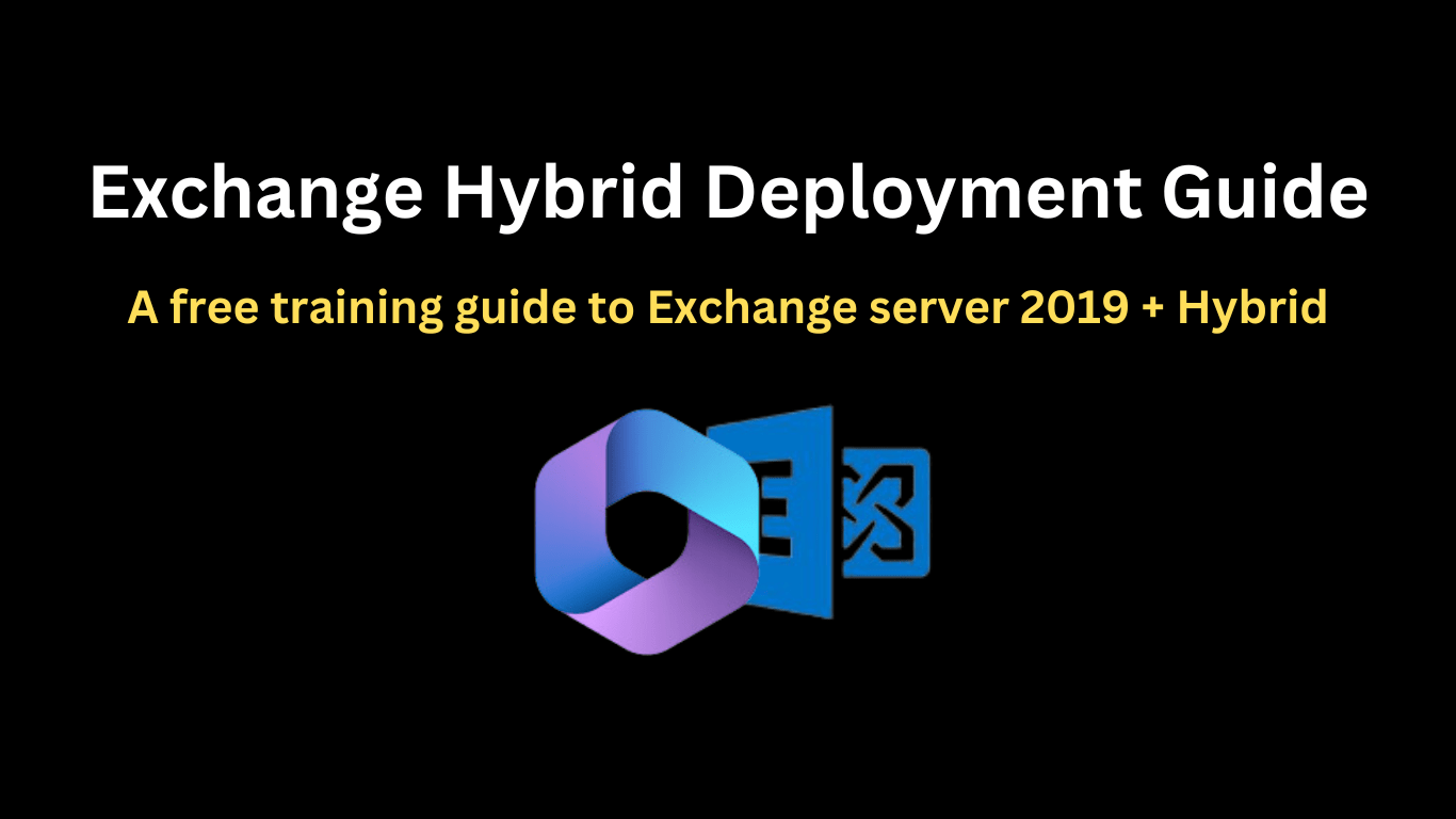 Exchange Hybrid deployment guide – Free Exchange Hybrid training.