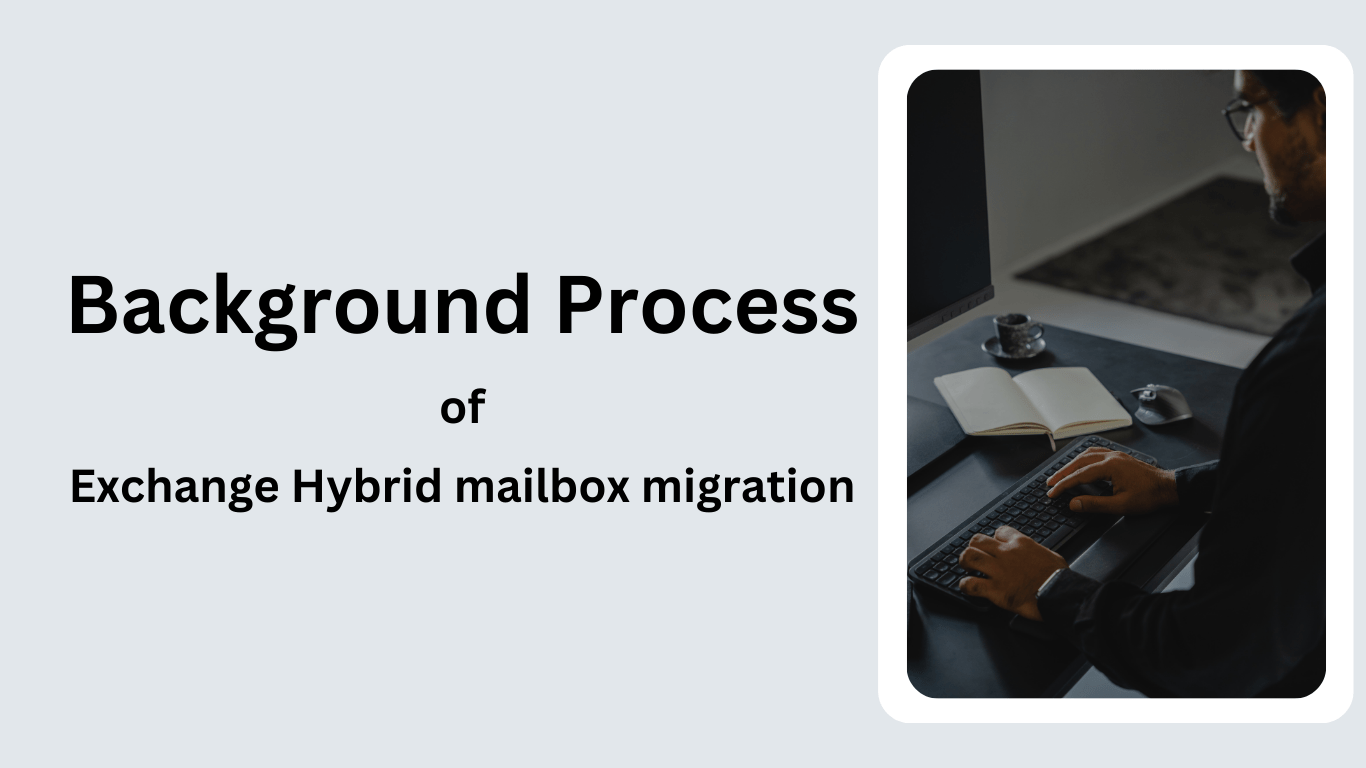 Exchange Hybrid mailbox migration process