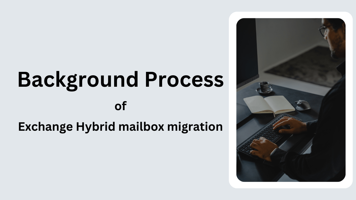 exchange hybrid mailbox migration process