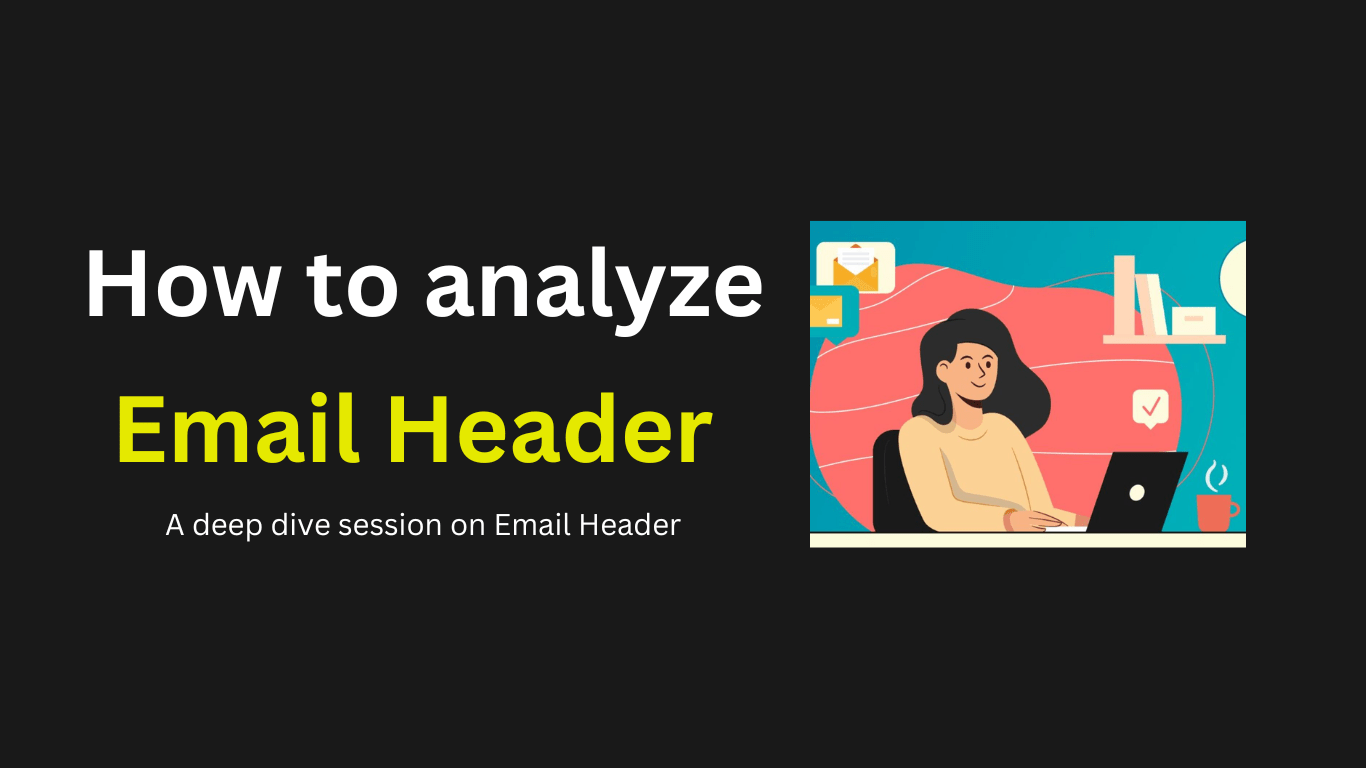 how-to-analyze-email-header-what-is-an-email-header