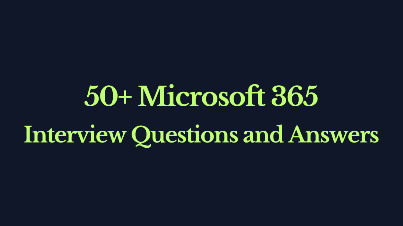 Interview Questions Archives - Office365Concepts