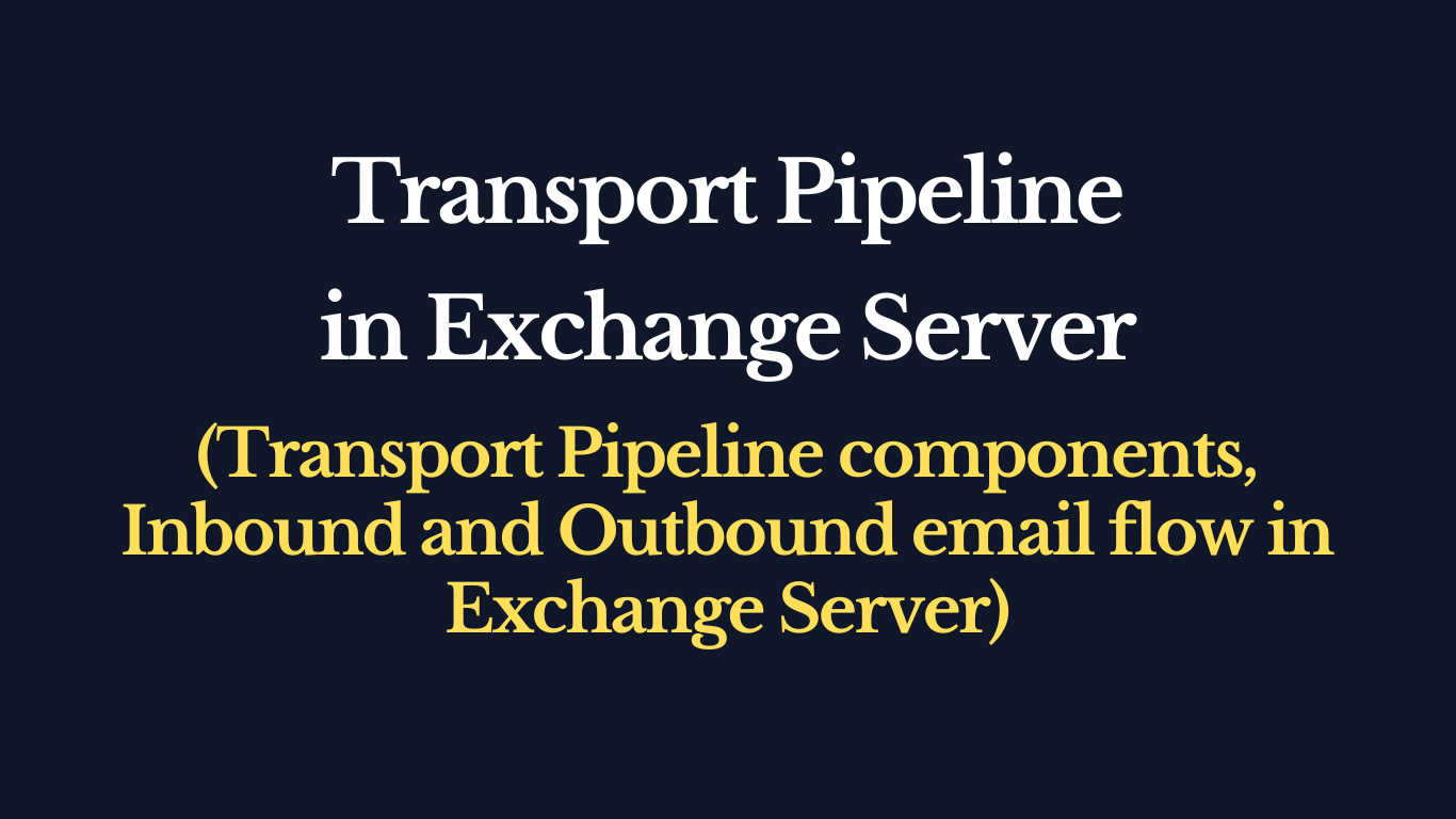 transport pipeline in exchange server