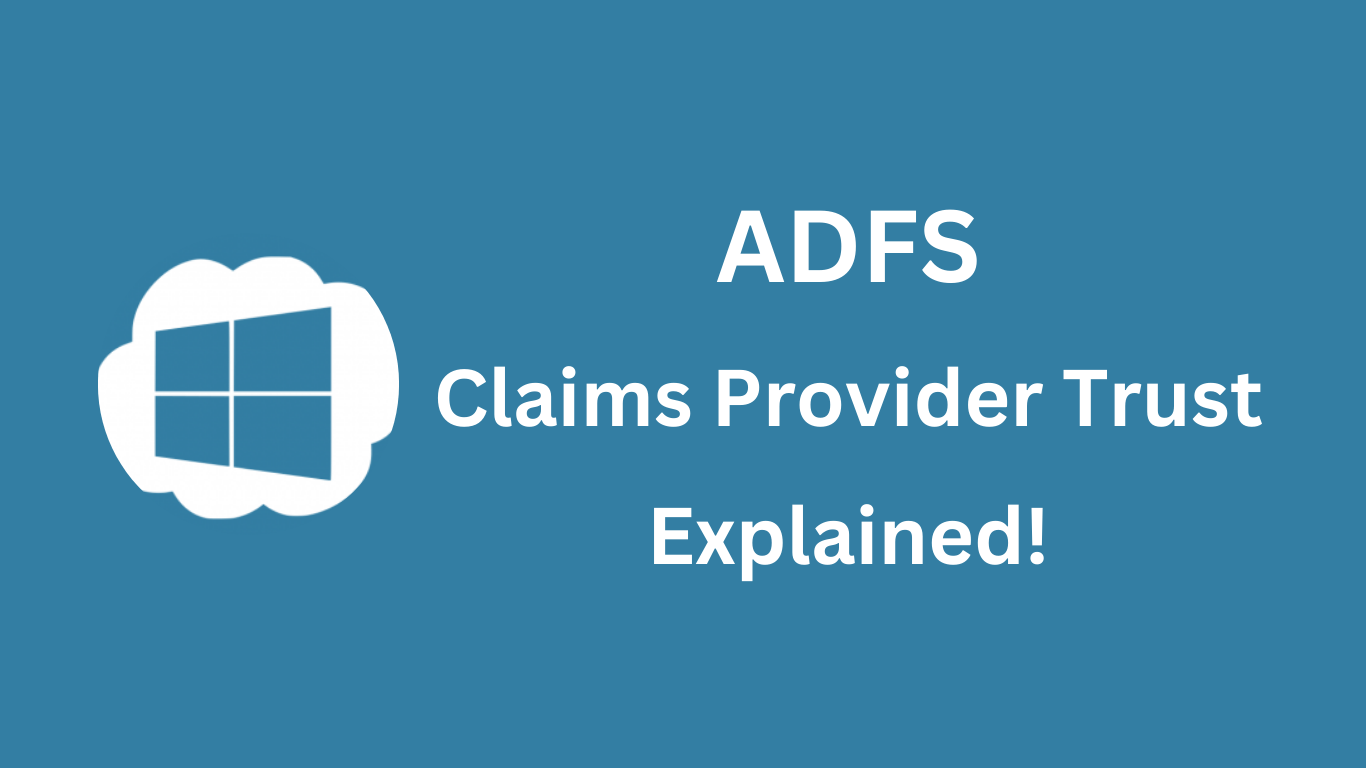 What is ADFS Claims Provider Trust
