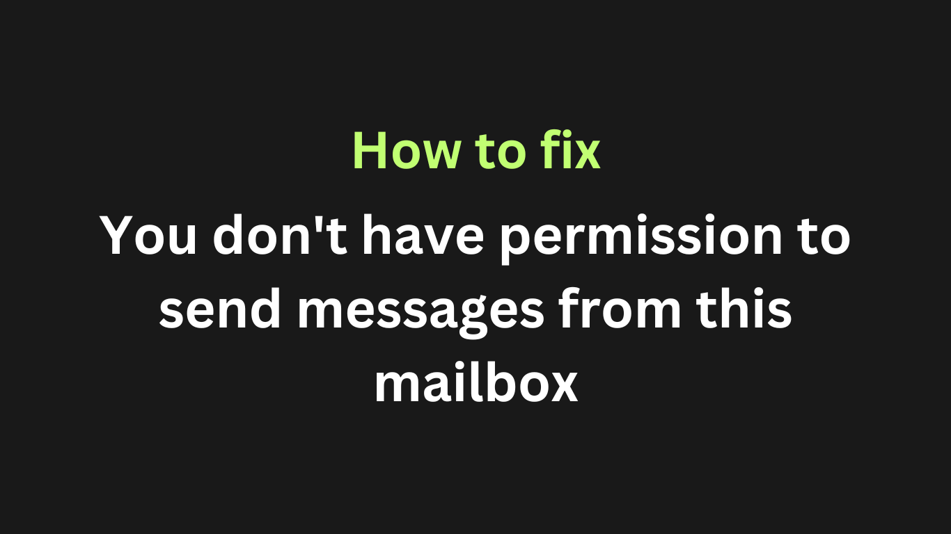 Can’t send email when Full Access permission is granted to shared mailbox