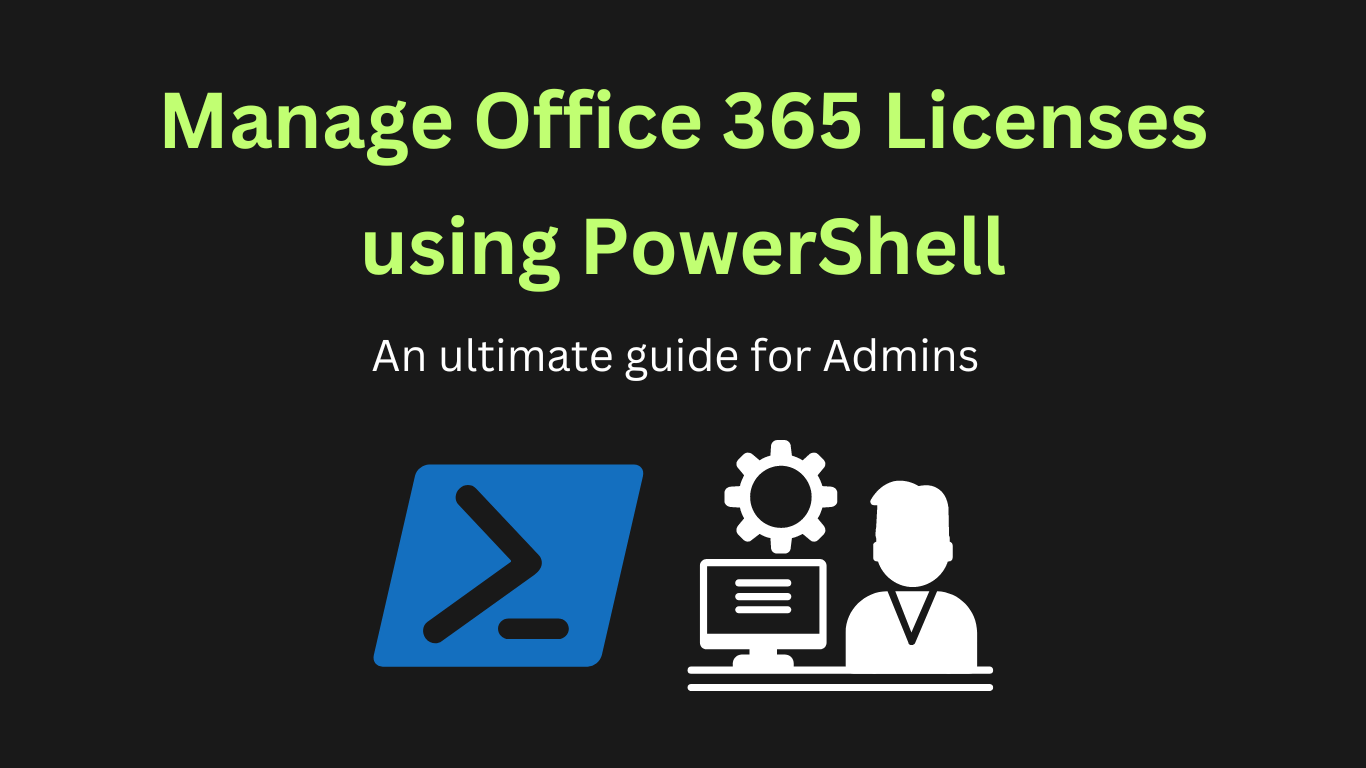 Manage Office 365 licenses with PowerShell