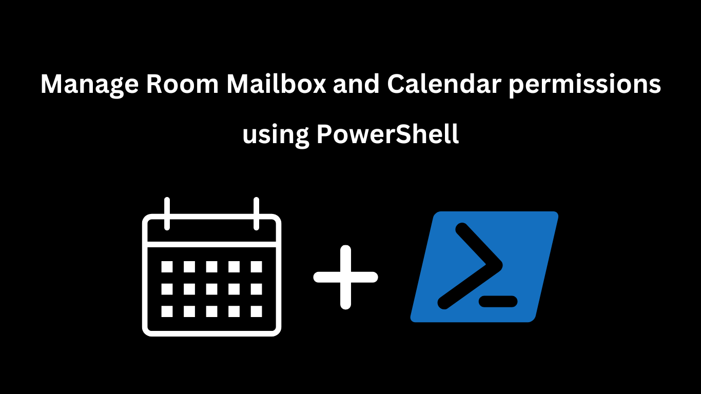 Manage Room Mailbox permissions using PowerShell