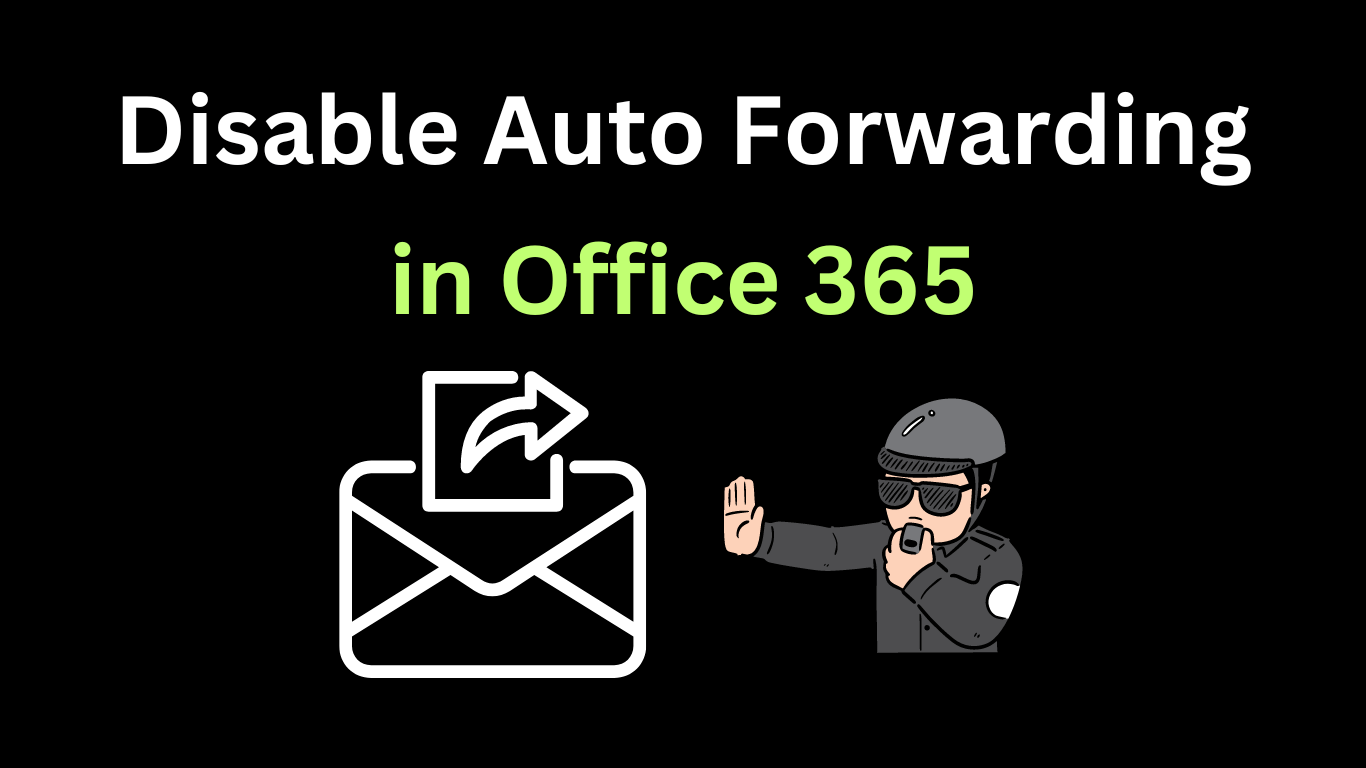 Disable auto-forwarding in Office 365