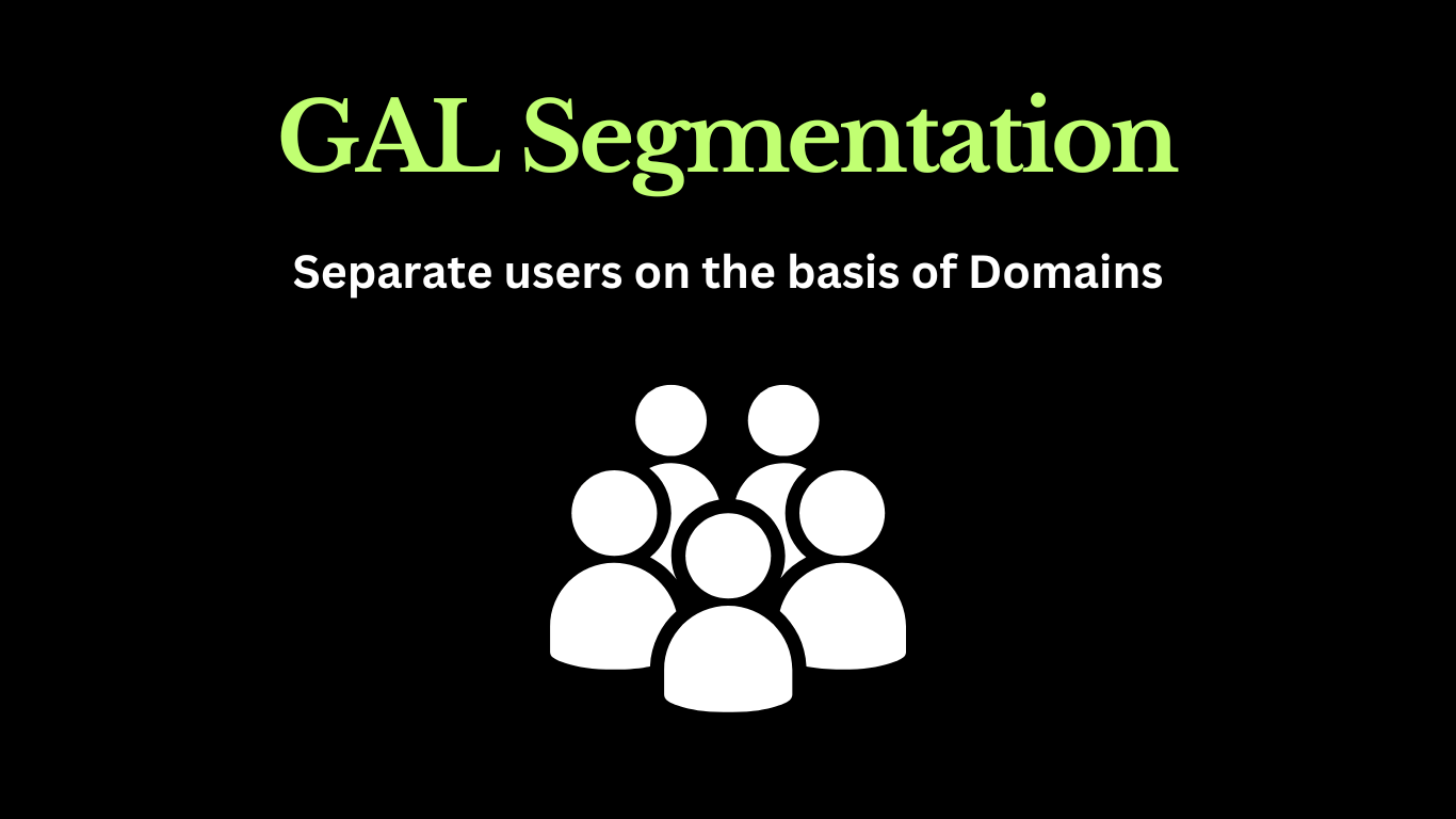 GAL Segmentation – Separate domains in GAL